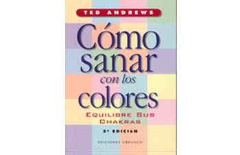 Cómo sanar con los colores - Libro